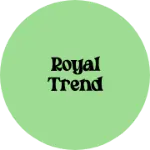 Business logo of Royal trend