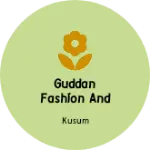 Business logo of Guddan fashion and cosmetics