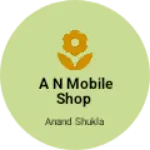 Business logo of A N Mobile shop