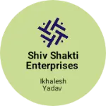 Business logo of Shiv Shakti Enterprises based out of Jaipur