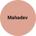 Business logo of Mahadev based out of Sant Ravidas Nagar