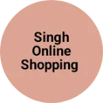 Business logo of Singh online Shopping