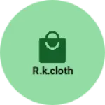 Business logo of R.k.cloth