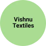 Business logo of VISHNU TEXTILES
