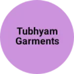 Business logo of Tubhyam garments