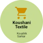 Business logo of KOUSHANI TEXTILE