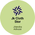 Business logo of Jk cloth stor