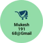 Business logo of mukesh19168@gmail.com