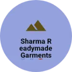 Business logo of Sharma readymade garments 👗👗🧣🧤🧦👔🩳👕👚👖