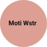 Business logo of Moti wstr