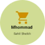 Business logo of Mhommad