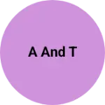 Business logo of A and t