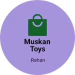 Business logo of Muskan toys