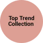 Business logo of Top trend collection