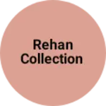 Business logo of Rehan collection