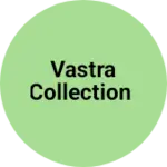 Business logo of Vastra collection