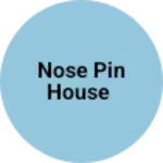 Business logo of Nose pin house