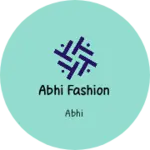 Business logo of Abhi Fashion