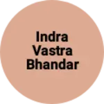 Business logo of Indra vastra bhandar