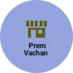 Business logo of Prem vachan