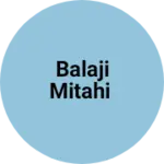 Business logo of Balaji mitahi