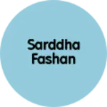 Business logo of Sarddha fashan
