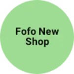Business logo of Fofo new shop