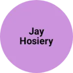 Business logo of Jay hosiery