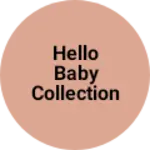 Business logo of Hello Baby collection