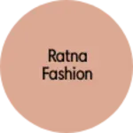 Business logo of Ratna Fashion