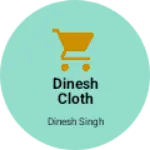 Business logo of Dinesh cloth collection