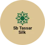 Business logo of SB Tassar silk