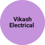 Business logo of Vikash electrical