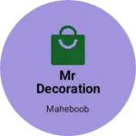 Business logo of MR decoration