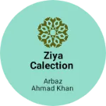 Business logo of Ziya calection