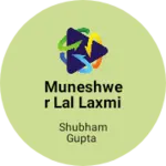 Business logo of Muneshwer Lal Laxmi Narayan