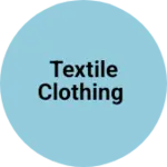 Business logo of Textile clothing
