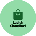 Business logo of Lavish Chaudhari