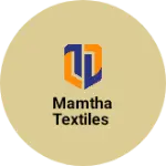 Business logo of Mamtha Textiles