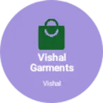 Business logo of Vishal garments