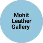 Business logo of Mohit Leather Gallery