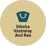 Business logo of Diksha vastralay and readymade chiraiya