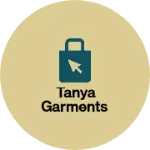 Business logo of Tanya garments