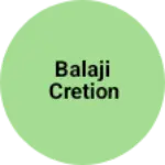 Business logo of Balaji cretion