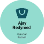 Business logo of Ajay redymed
