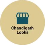 Business logo of Chandigarh Looks