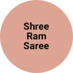 Business logo of Shree ram saree center