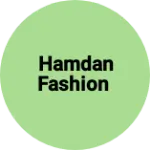 Business logo of HAMDAN FASHION