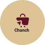 Business logo of Chanch