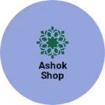Business logo of Ashok shop